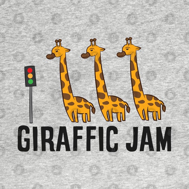 Funny Giraffic Jam Cute Giraffe Giraffe Pun Cute Giraffe by EQDesigns